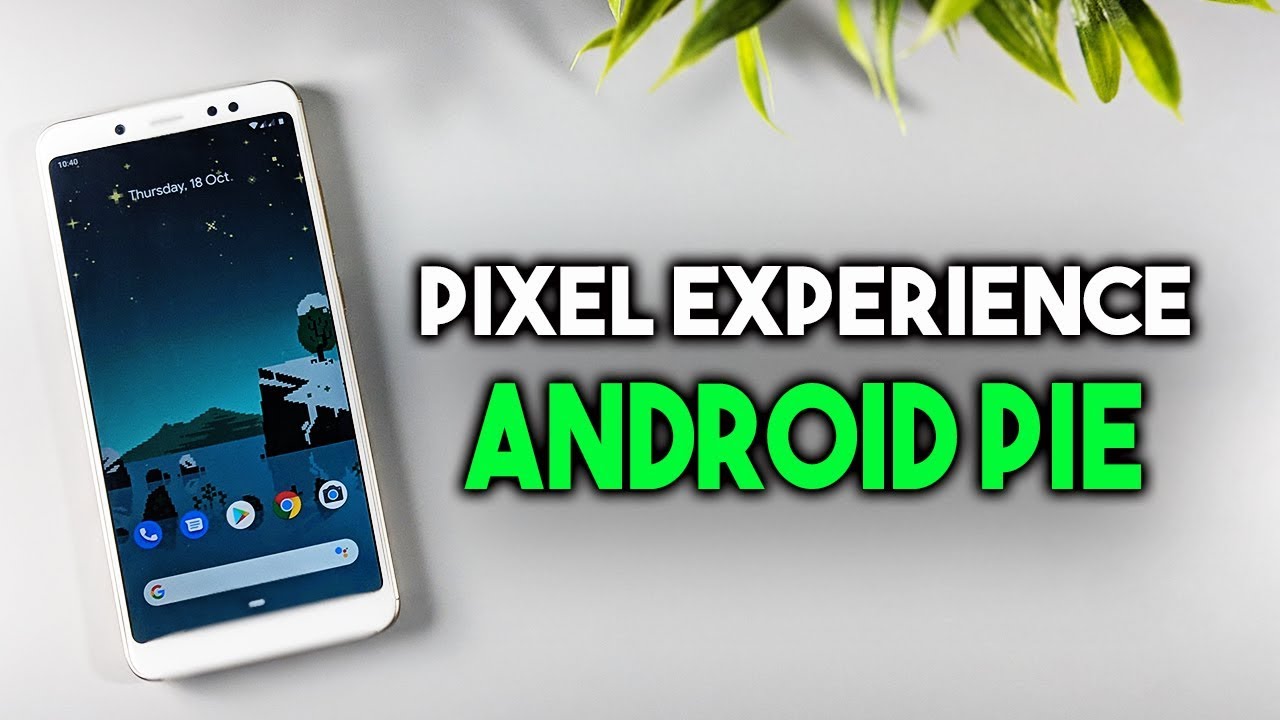 Get Google Pixel 3 Experience on Redmi Note 5 Pro | Best Android Pie ...
