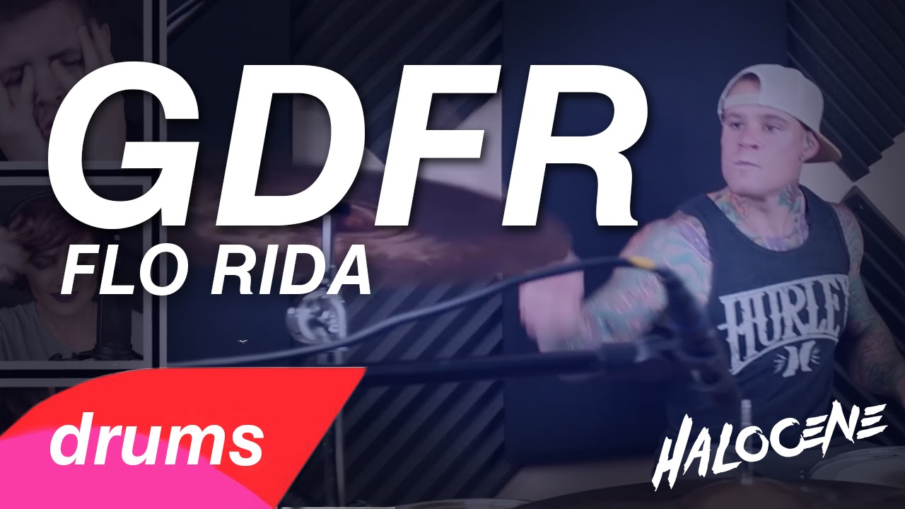 Flo Rida - GDFR - Drum Cover - Halocene rock cover