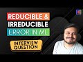 What is reducible vs irreducible error in machine learning  important interview question  campusx
