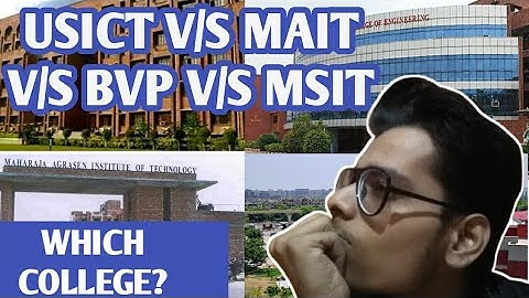 USICT vs MAIT vs MSIT vs BVPCOE (Which to Choose?)|Top IPU Colleges Comparison|Ipu college