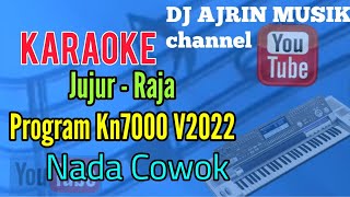 JUJUR - RADJA [ KARAOKE KN7000 ] NADA COWOK  -1