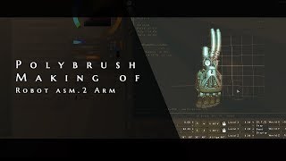 Polybrush making of Robot Assembly pt.2: Arms