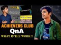 Achievers club qna  kaam kya hai  real or fake   scam or opportunity 
