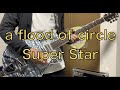 a flood of circle「Super Star」ギター