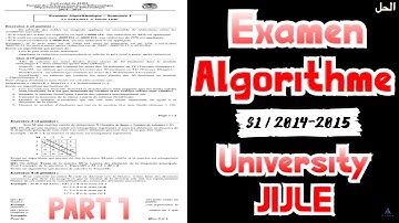 Examen Algorithme S1 Corrigé - Univ Jijle (2014/2015) | PART 1