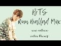 BTS Run Ballad Mix Cover By Ione Caren mp3