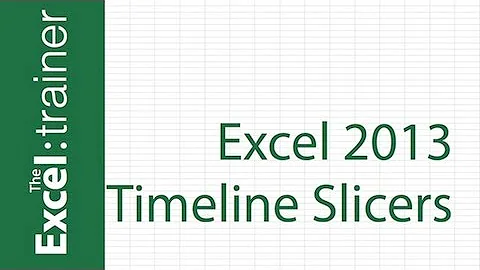 What's New in Excel 2013 - Timeline Slicers