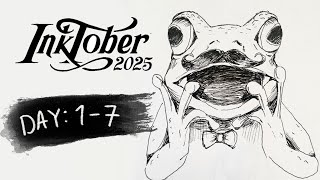 ☆INKTOBER 2025☆ Day: 1-7