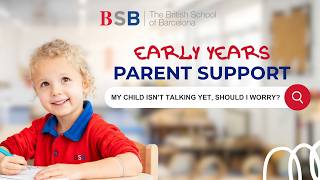 My Child Is Not Speaking Yet Should I Worry? Bsb Early Years Parent Support Episode 1