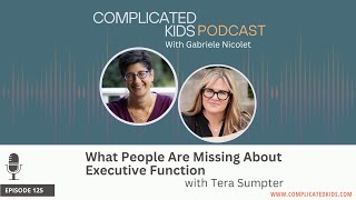 What People Are Missing About Executive Function with Tera Sumpter