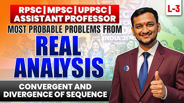Convergent and Divergence of Sequence | Real Analysis | Assistant Professor | L-3 | IFAS