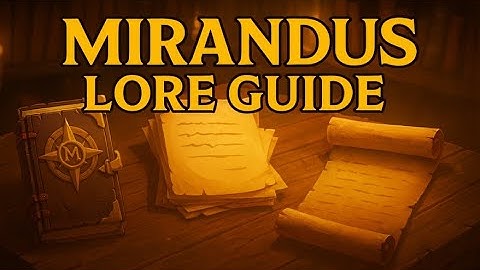 Mirandus Milestone 12 Lore Items Full Guide