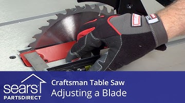 How to Adjust a Craftsman Table Saw Blade