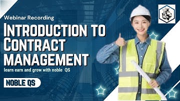 Introduction to Contract Management in Quantity Surveying | Webinar