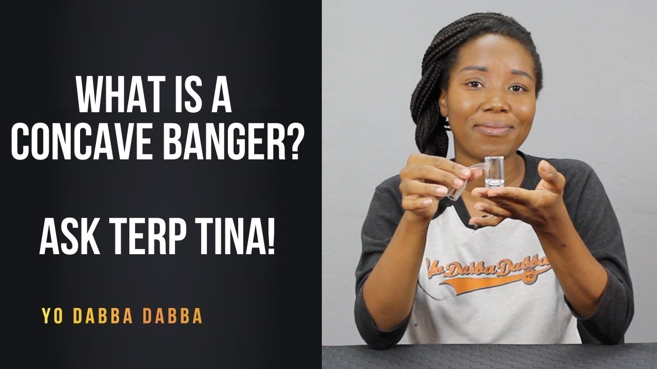 What is a Concave Banger? | Ask Terp Tina!