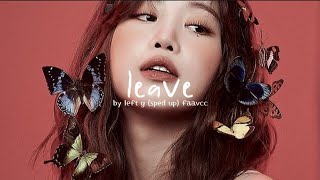 Left G - Leave Sped Up