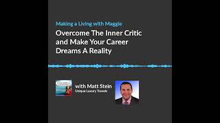 Overcome The Inner Critic and Make Your Career Dreams A Reality