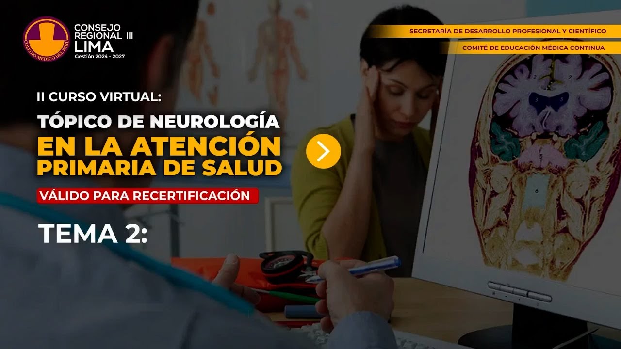 II Curso Virtual - Tópico de Neurología en la Atención Primaria de Salud (TEMA 2)