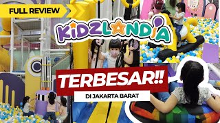 [Review playground Jakarta 2023] Kidzlandia playground puri indah [Harga tiket kidzlandia terbaru]