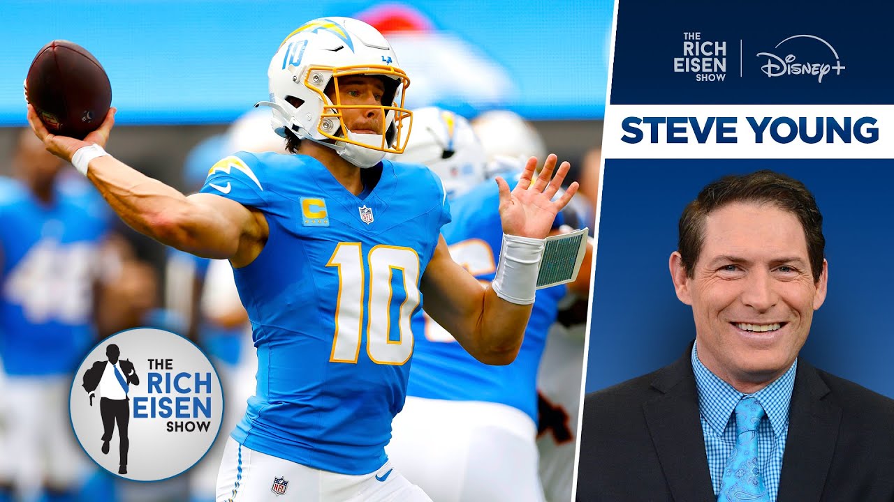 Hall of Famer Steve Young: What Makes Chargers QB Justin Herbert Elite | The Rich Eisen Show