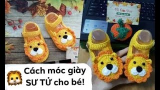 Bài 118: Hướng dẫn móc giày len SƯ TỬ cho bé size 12cm - Bí Đỏ handmade shop