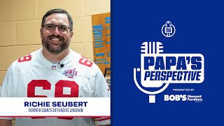 Super Bowl Champion Richie Seubert | Papa's Perspective | New York Giants