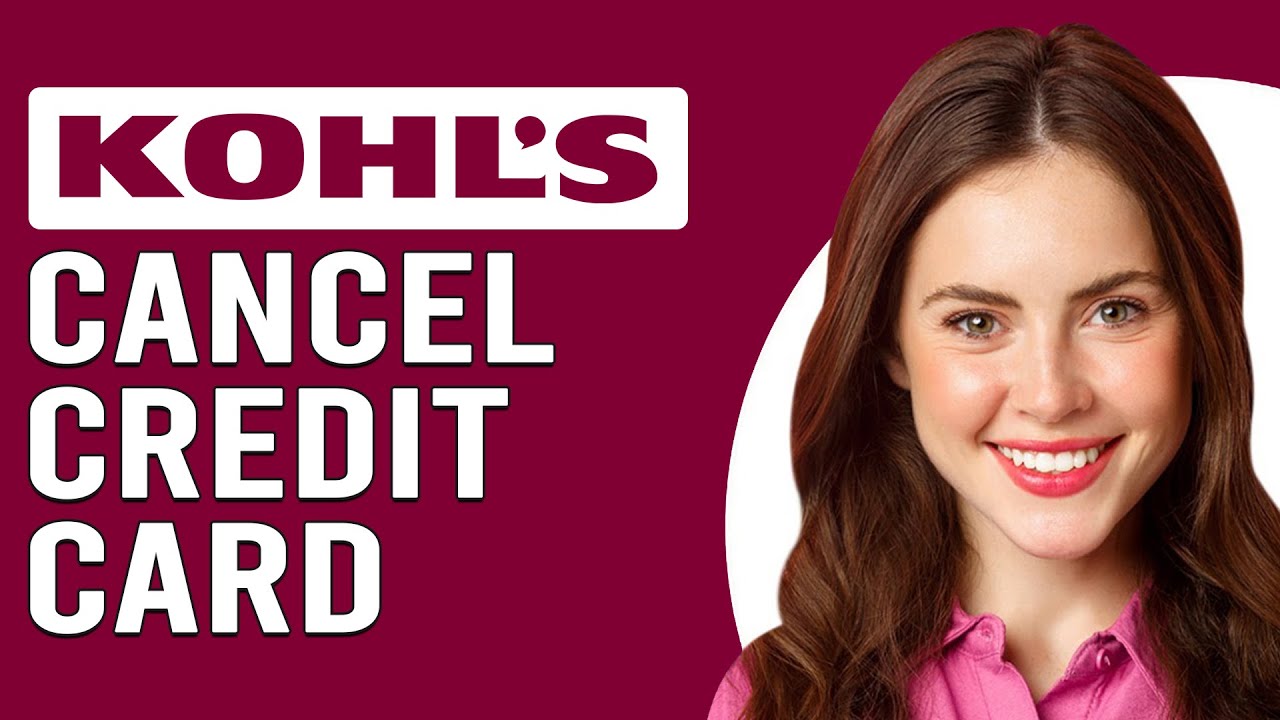 How To Cancel Kohl's Credit Card (How To Manage And Cancel Kohl's