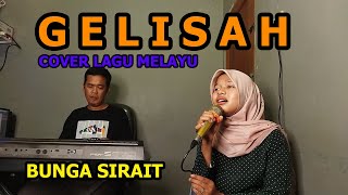 Gelisah Cover Lagu Melayu - Bunga sirait @ZoanTranspose