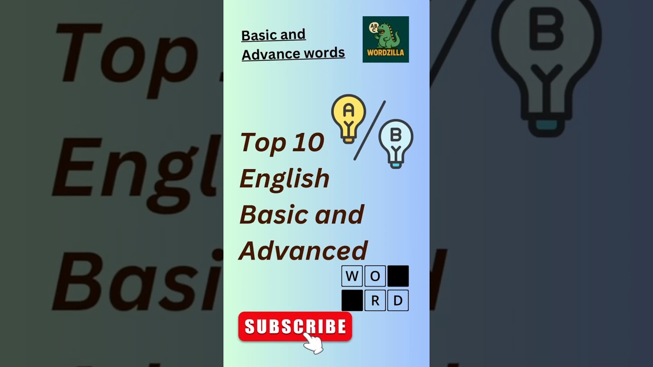 Top 10 Basic & Advanced English words |ABCWordzilla 