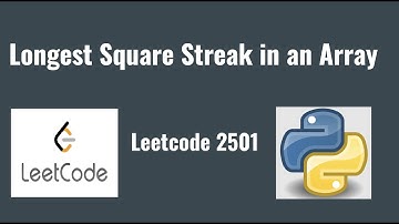 Leetcode 2501: Longest Square Streak in an Array