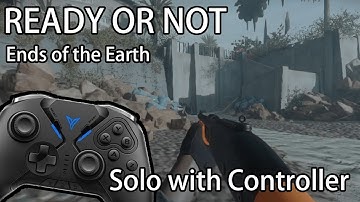 Ready Or Not: S-rank Non-Lethal Solo with Controller - "Ends of the Earth" #readyornot