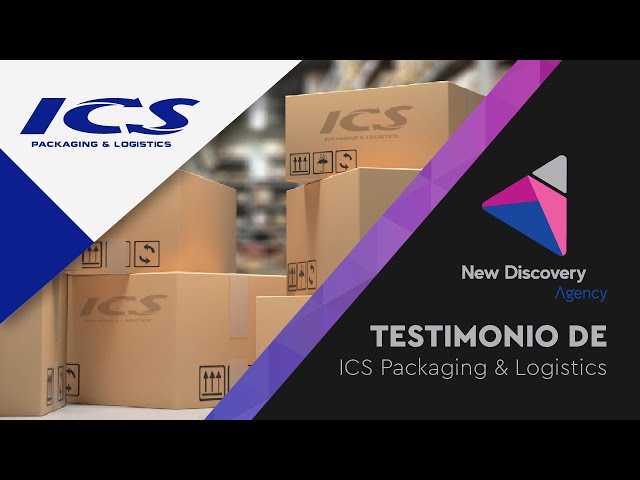 New Discovery Agency- Testimonio ICS Packaging and Logistics