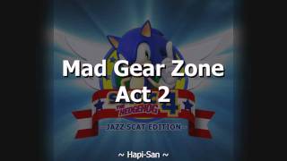 Sonic 4 Jazz Scat :: 114 - Mad Gear Zone Act 2
