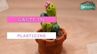 Cacti in plasticine - HomeArtTv producido por Juan Gonzalo Angel Restrepo