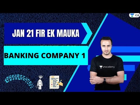 January 21 Fir ek Mauka | Banking Company | CA Intermediate Group 2 | Tejas Suchak