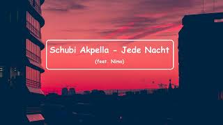 Schubi AKpella - JEDE NACHT(ft. Nimo) | Klingeltöne