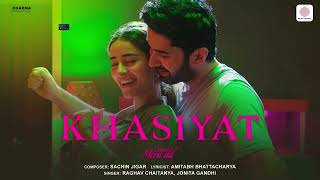 Khasiyat | Chand Mera Dil | Ananya Panday, Lakshya | Sachin Jigar, Raghav C, Jonita, Amitabh B
