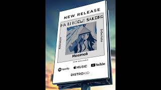 Mosimoli  Ha Li Boele Sakeng produced By 6icknature