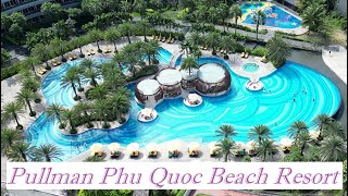 [4K] Pullman Phu Quoc Beach Resort