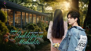 SHAKLOTPIRA MAHAKTO (EP.20) || LIZZA || MIRA THOKCHOM