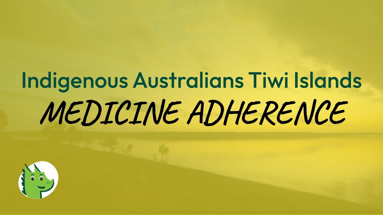 MyFlareUp - Indigenous Australians Tiwi Islands - Medicine Adherence English Version
