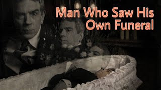 Man who saw his own funeral - It could happen to anyone