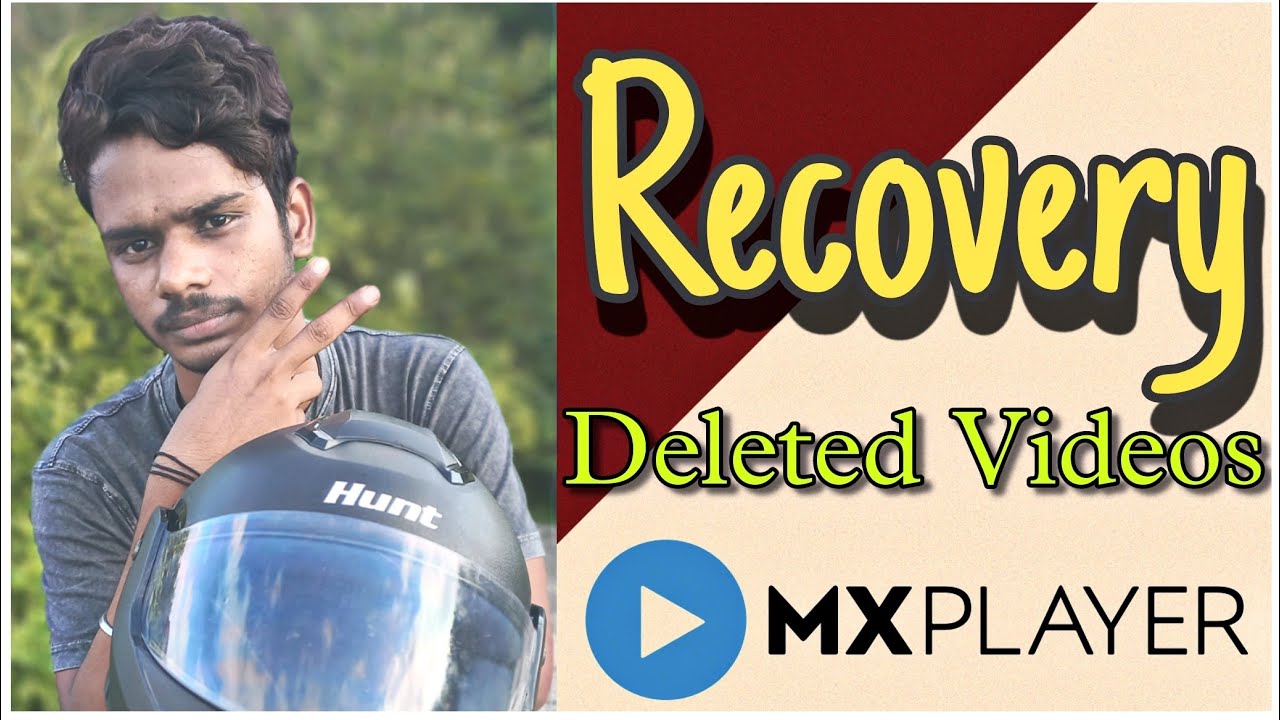 Recovery Deleted videos on mx player|mx player Delete videos Recovery?