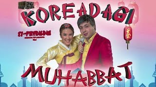 Koreyadagi Muhabbat (uzbek Kino) | Кореядаги мухаббат (узбек кино) Koreyadagi Muhabbat (uzbek Kino) | Кореядаги мухаббат (узбек кино)