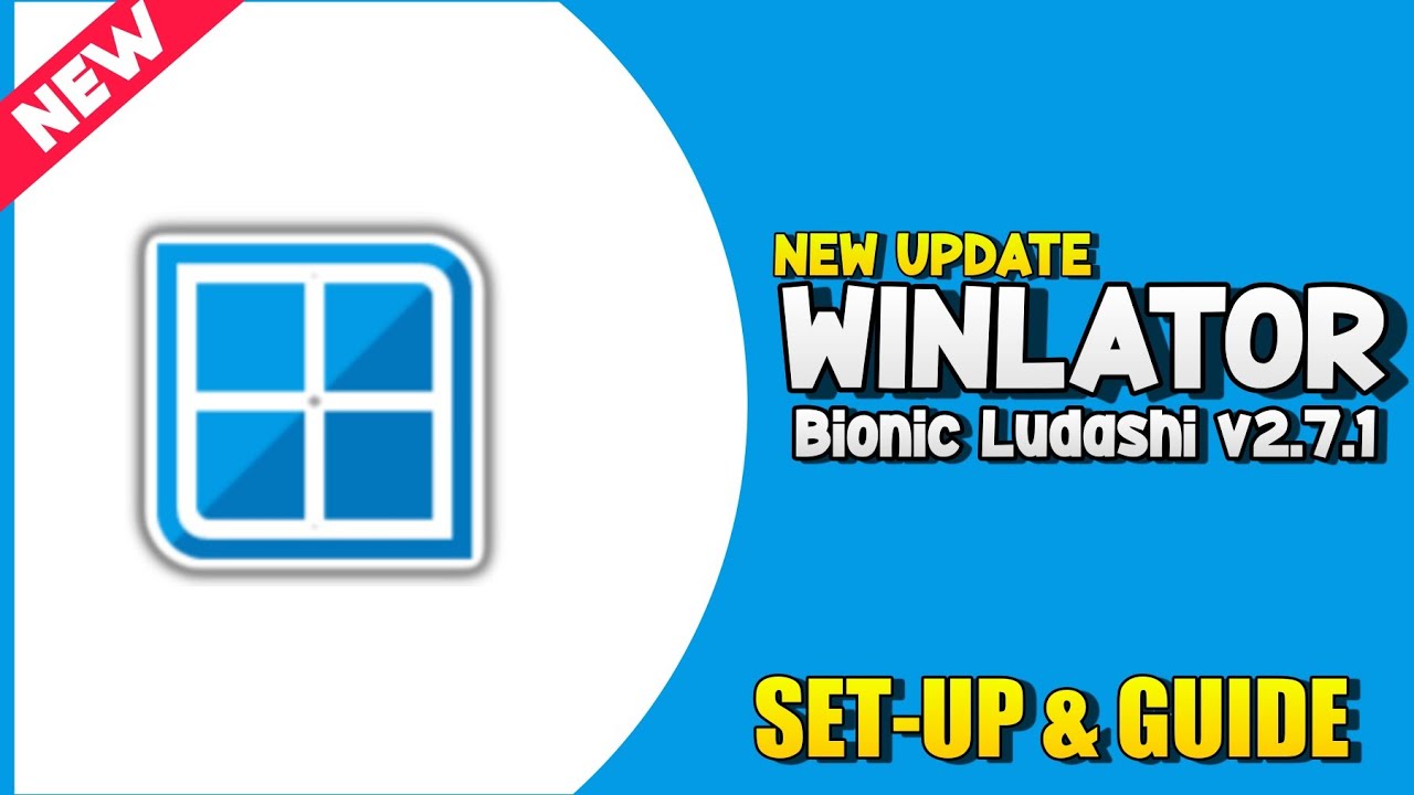 Winaltor Winlator Bionic Ludashi v2.7.1 (New Update) Setup & Guide | Windows ...