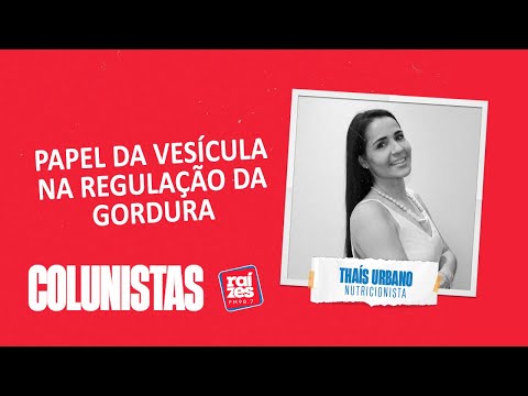 Thaís Urbano: Papel da vesícula na regulação da gordura