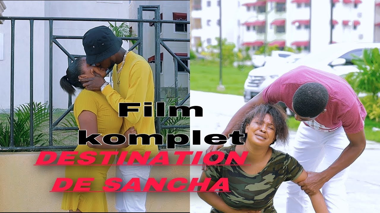 DESTINATION DE SANCHA FILM COMPLET 2023 PART 2
