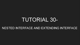 Celebrity Java Programming Tutorial 30 - Nested Interfaces and Extending Interfaces (IDE) (in English) Wealth