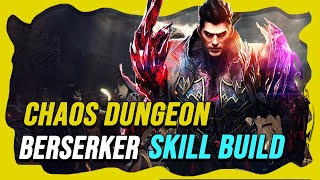 LOST ARK | Berserker Skill Build for Chaos Dungeon