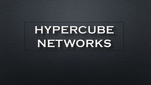 Hypercube Networks | Parallel Algorithm Tutorial
